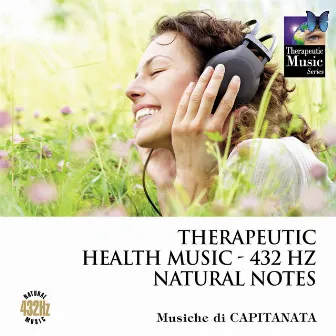 Therapeutic Health Music - 432 Hz Natural Notes by Capitanata