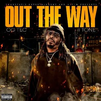 Out The Way by OG Tec