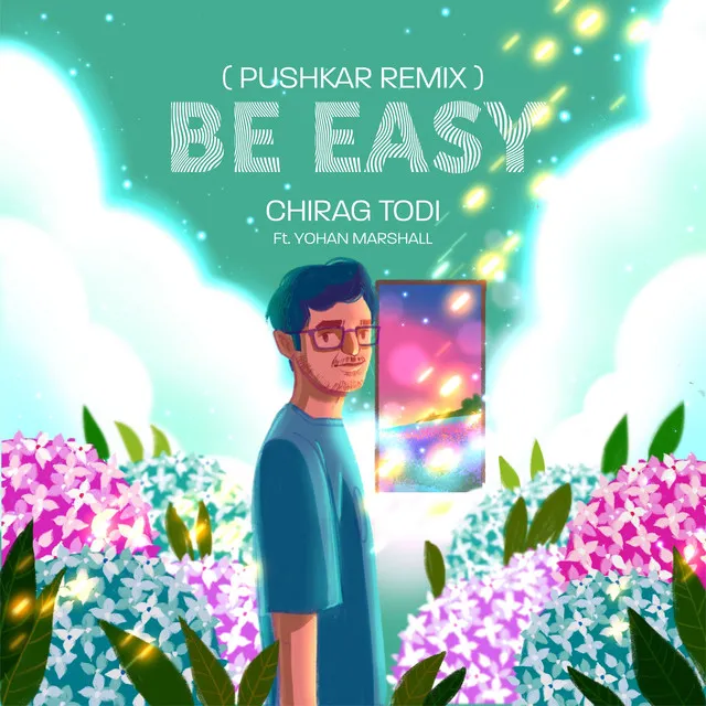 Be Easy - Pushkar Remix