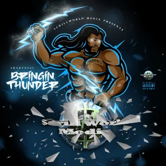 Bringin Thunder by Sharpness