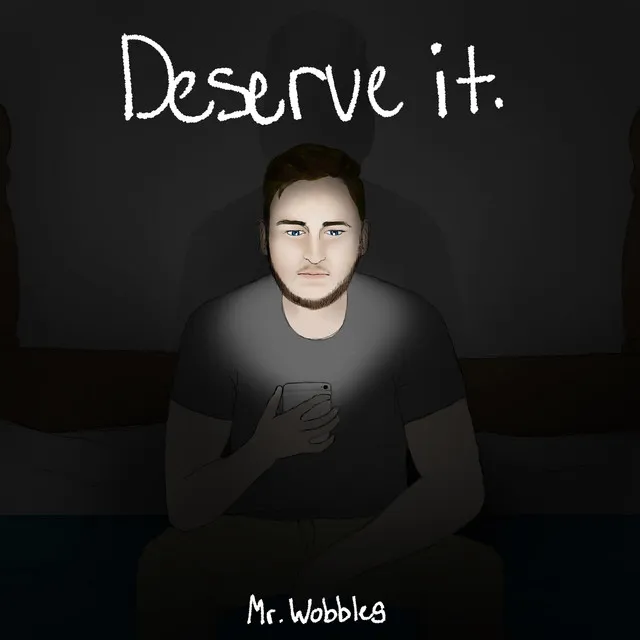 Deserve It.