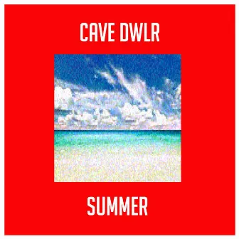 I Wish It Was Summer Still by CAVE DWLR