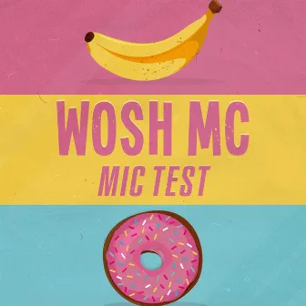 Mic Test by Wosh Mc