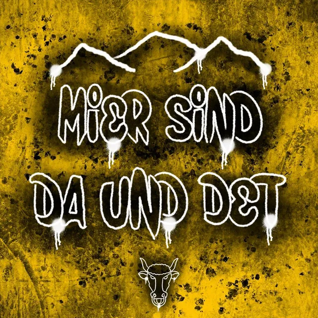 Mier sind da und det