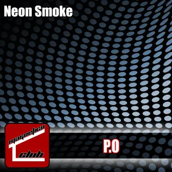 Neon Smoke by P.O