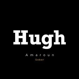 Sober by Hugh