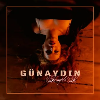 Günaydın by Komplo K.