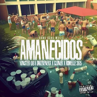 Amanecidos by Bang Bang Music