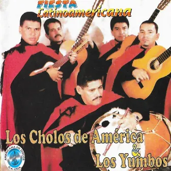 Fiesta Latinoamericana by Los Cholos de Amérika