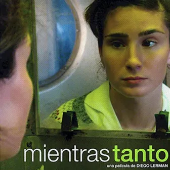 Mientras Tanto (Original Motion Picture Soundtrack) by Murci Bouscayrol