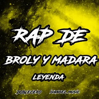 Rap de Broly y Madara 