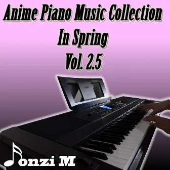 Anime Piano Music Collection in Spring, Vol. 2.5 by Fonzi M