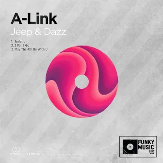 Jeep & Dazz EP by A-Link