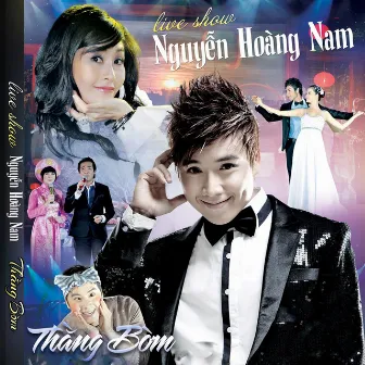 Live Show Nguyễn Hoàng Nam - Thằng Bờm by Nguyễn Hoàng Nam