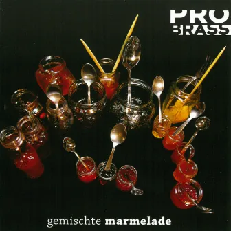 Gemischte Marmelade by PRO BRASS