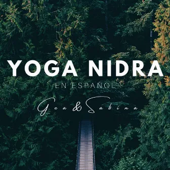 Yoga Nidra en Español by Gea & Sabina