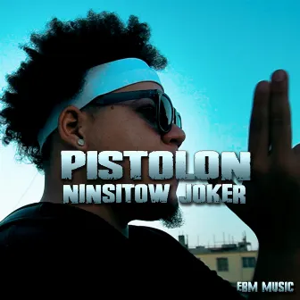 Pistolon by Ninsitow Joker