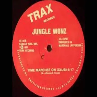 Time Marches On by Jungle Wonz