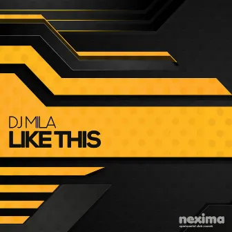 Like This by DJ Mila