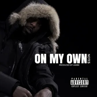 On My Own by Note$