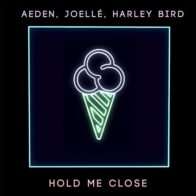 Hold Me Close