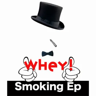 Whey! Smoking - EP by Dj Stex