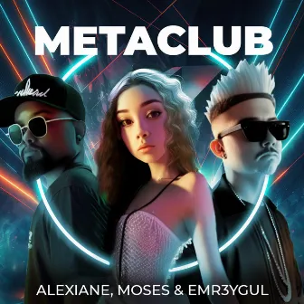 Metaclub by Moses