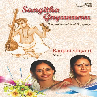 Sangitha Gnyanamu by Ranjani-Gayatri