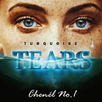 Turquoise Tears by Chenél No.1