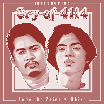 Introducing Cry of 4114 by Dhize