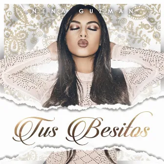 Tus Besitos by Nena Guzman