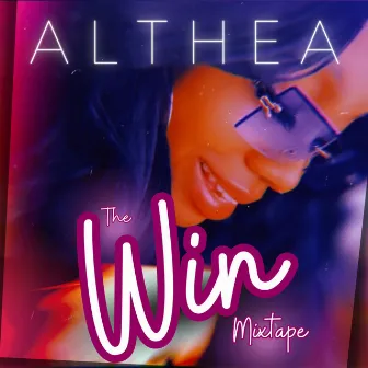 The Win Mixtape by Althea