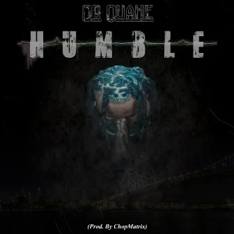 Humble by OD Quake