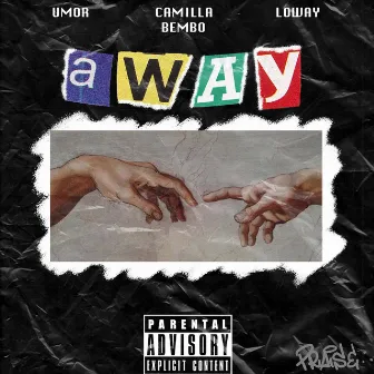 AWAY by Umor