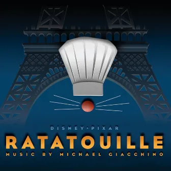 Ratatouille (Original Motion Picture Soundtrack) by Michael Giacchino