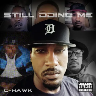 Still Doin Me by C-Hawk