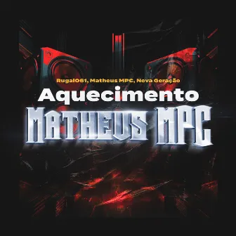 Aquecimento Matheus MPC by Matheus MPC