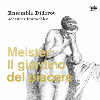 Meister: Il giardino del piacere by Johann Friedrich Meister