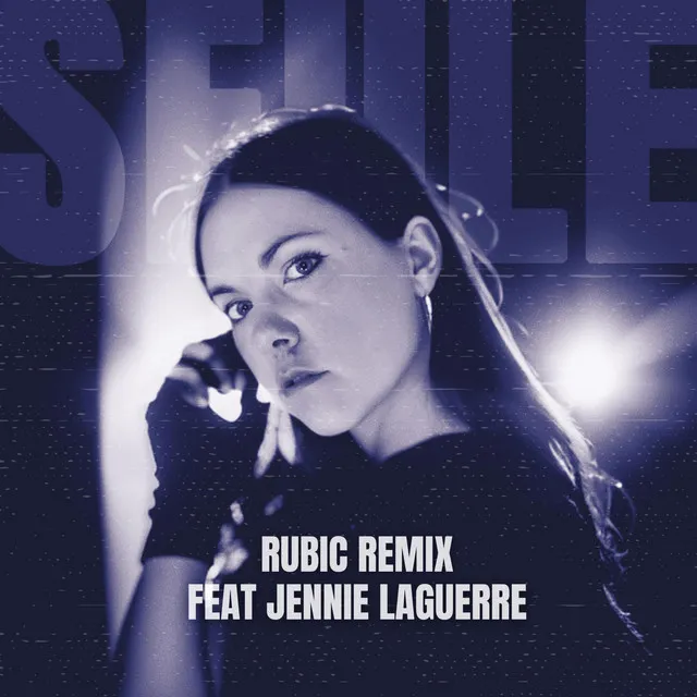 Seule - Rubic Remix