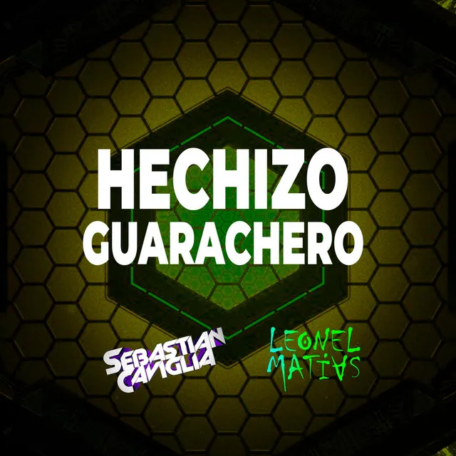 HECHIZO GUARACHERO