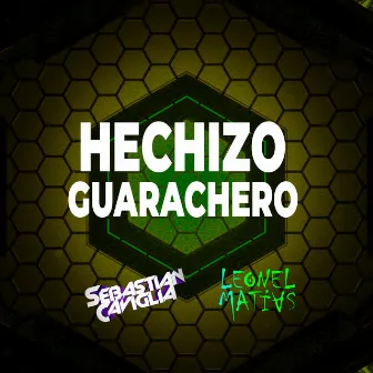 HECHIZO GUARACHERO by sebastian caviglia