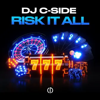 Risk It All by DJ C-Side