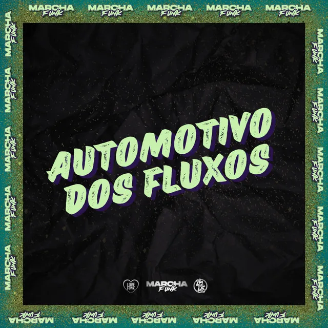 AUTOMOTIVO DOS FLUXOS