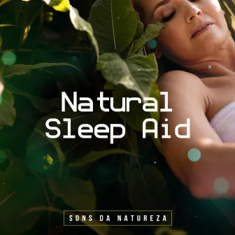 Natural Sleep Aid by Sons Da Natureza