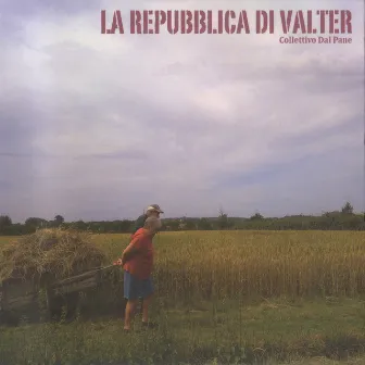 La Repubblica di Valter by Collettivo Dal Pane