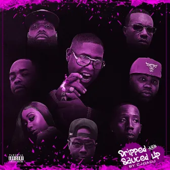 Perfection Under Development (Dripped & Sauced Up) by CJ Da DJ