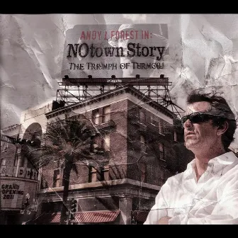 NOtown Story: The Triumph of Turmoil by Andy J Forest