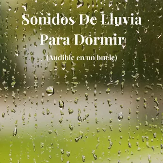 Sonidos de Lluvia para Dormir by Hipnagógicos Ruido Marrón