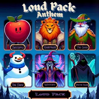 The Loud Pack Anthem by Spectre Falling