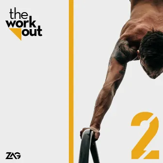 The Workout 2 by ZAG